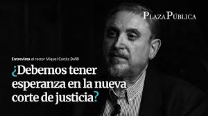 ¿Debemos tener esperanza en la nueva corte de justicia?