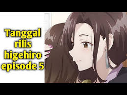 Higehiro eps 3 uncensored, nonton higehiro episode 3 uncensored sub indo, higehiro eps 3 uncensored, sinopsis anime higehiro. Higehiro Episode 5 Rilisnya Kapan Youtube