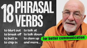 18 Speaking Phrasal Verbs • For Better Communication
