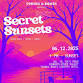Stones & Bones Presents: Secret Sunsets event image