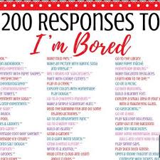 Simple And Easy Things For Kids Teens And Adults To Do When They Re Bored Options For Gir What To Do When Bored Things To Do When Bored Things To Do At