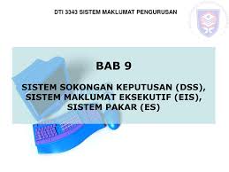 Sebenarnya apa pengertian lembaga eksekutif, lembaga legislatif, dan lembaga yudikatif? Ppt Bab 9 Sistem Sokongan Keputusan Dss Sistem Maklumat Eksekutif Eis Sistem Pakar Es Powerpoint Presentation Id 5078697