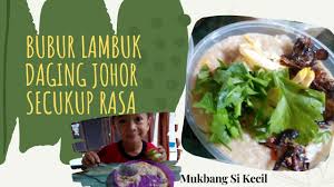 This is a recipe for a simple snack and i warn that it is hot and spicy. Bubur Lambuk Daging Johor Sedap Secukup Rasa Juadah Berbuka Puasa Youtube