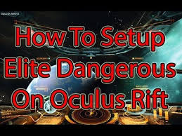 I achieve amazing presence that way, it really feels like i'm inside the cockpit and piloting my spaceship myself (instead of merely remotely controlling the pilot). How To Setup Elite Dangerous On Oculus Rift Oculus Rift Rift Oculus