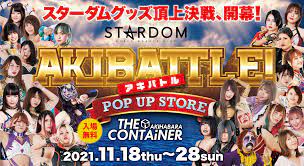STARDOM“初”】ポップアップストア「AKIBATTLE! ～STARDOM POPUP  STORE～」11/18（木）～11/28（日）＠秋葉原で開催☆ – スターダム✪STARDOM