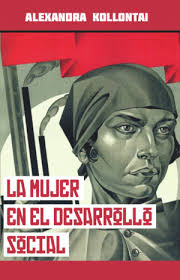LA MUJER EN EL DESARROLLO SOCIAL. KOLLONTAI, ALEXANDRA. 9781925317138 Casa  Tomada LIbros y Café