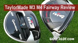 taylormade m3 m4 fairway review by golfalot