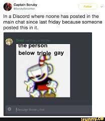 Ln A Discord Where Noone Has Posted In The Main Chat Since Last Friday Because Someone Posted This In It The Person I Beowtr Ifunny Discord Memes Funny Memes