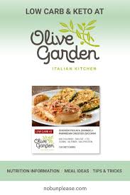 Get nutrition information for olive garden items and over 200,000 other foods (including over 3,000 brands). How To Order Keto At Olive Garden Like A Pro No Bun Please Keto Restaurant Low Carb Recipes Meals