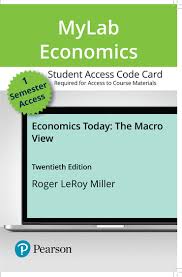 Mylab Economics With Pearson Etext Instant Access For Economics Today The Macro View 20th Edition Pearson
