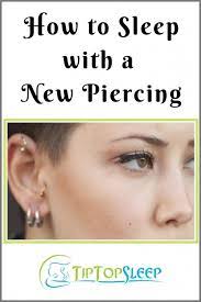 How To Sleep With A New Piercing Ear Piercing Care Piercing New Ear Piercing