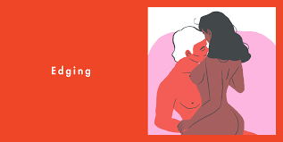 The Top Edging Techniques for Women and Men