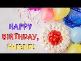 Best Birthday Wishes For Family Member Birthday Wishes For Friend Happy Birthday Dear Friend Youtube Happy Birthday Images Happy Birthday Sms Birthday Blessings