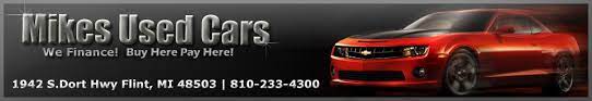 Bad Credit Car Dealerships In Flint Mi Guaranteed Credit Approval Used Car Dealers Mikes Cars