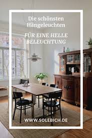 Die Schonsten Hangeleuchten Und Pendelleuchten Hangeleuchte Designer Hangeleuchten Esszimmer Mobel