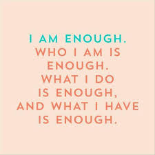 Image result for i am enough