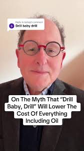 Debunking the Myth: Drill Baby, Drill and Lowering Oil Costs