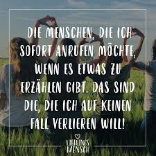 Die Menschen Die Ich Sofort Anrufen Mochte Wenn Es Etwas Zu Erzahlen Gibt Das Sind Die Die Ich Auf Keinen Fall Verlieren Will Visual Statements