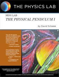 High School Physics And Physical Science Mini Lab The Physical Pendulum I Physical Science Physics High School Physics
