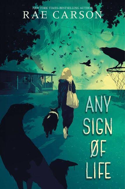 Any Sign of Life, by Rae Carson | The Zen Leaf