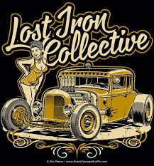Lost Iron Collective T Shirt Logo Art Work Classic Cars Trucks Hot Rods Hot Rod Pin Hot Rods