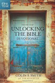 The one year unlocking the bible devotional. The One Year Unlocking The Bible Devotional Smith Colin S Augustyn Tim 9781414369358 Books Amazon Ca
