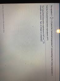 F °fahrenheit to c °celsius: Solved The Equation F 9 5 C 32 Gives The Fahrenheit T Chegg Com