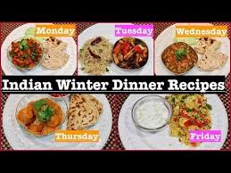 Monday To Friday Winter Indian Dinner Recipes Winter Dinner Ideas Simple Living Wise Thinking Indian Dinner Recipes Recipes Healthy Dinner Recipes Indian
