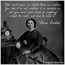 I have lived my life, well and ill, always less well than i wanted it to be but it is, as it is, and as it has been; 22 Best Clara Barton Project Ideas Clara Barton Clara Barton Project Barton