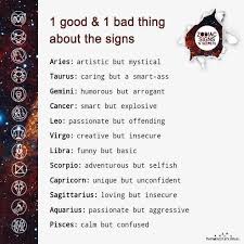 It's best to just avoid getting on their bad side because they have long memories and they aren't quick the cancer personality is made up of many layers and those born under this zodiac sign are hard to. One Good Thing And One Bad Thing About The Signs Zodiac Signs Taurus Zodiac Signs Sagittarius Zodiac Star Signs