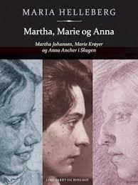 Martha, Marie og Anna by Maria Helleberg