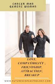 A gemini male makes a very interesting partner to share love and a relationship with. Gemini Woman And Cancer Man Love Compatibility Futurescope