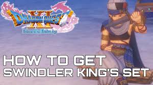 Dragon Quest Xi How To Get Swindler King S Set Youtube