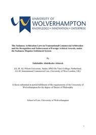 Malaysia is all known to us today as one of the most prime developing countries among all asian countries around the world. The Sudanese Arbitration Laws In Transnational Commercial Arbitration And The Recognition And Enforcement Of Foreign Arbitral Aw