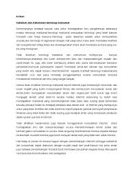 Pelbagai maklumat dapat dikongsi dan diperolehi dengan hanya melayari internet tanpa dikenakan sebarang bayaran dan had masa. Artikel Kebaikan Dan Keburukan Teknologi Maklumat Docx