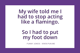 Keep in mind jokes don't have to be always funny, jokes are actually the way to provoke a response in the listener. Funny Jokes Our List Of The Funniest Jokes Pun Me