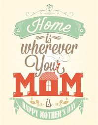 Home Is Where Your Mom Is Free Printable Mother S Day Card Moms Confession