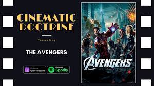 The Avengers: Phase One Finale And Retrospective With Shattercast –  Cinematic Doctrine
