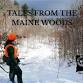 Tales from the Maine Woods: Campfire Stories with - Rangeley Friends of the Arts Lakeside Theater, 2493 Main St Event Image