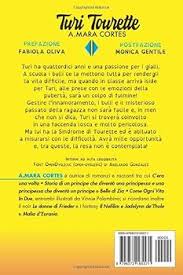 Turi Tourette : Cortes, A.Mara, Oliva, Fabiola, Gentile, Monica: Amazon.it:  Libri