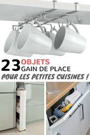 Cuisine Gain De Place Les Meilleurs Meubles Astuces Accessoires Rangement Placard Cuisine Idee Rangement Cuisine Amenagement Interieur Placard