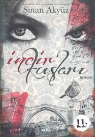 Sinan Akyuz Incir Kuslari Kitap Okunacak Kitaplar Kitap Onerileri