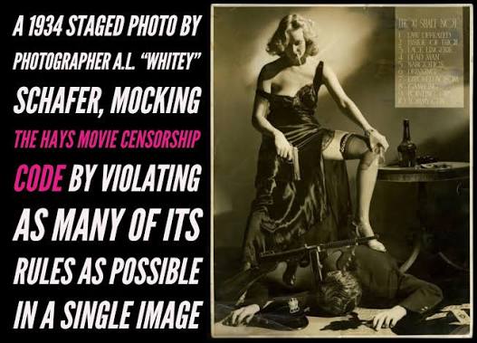 Whitey Schafer's 'Thou Shalt Not' parody photo of the Hays Code, 1940.  Featuring amongst things a lascivious woman, firearms, drugs, liquor and  disrespect for the law.