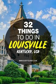 32 Best Fun Things To Do In Louisville Kentucky In 2020 Usa Travel Guide America Travel Travel Usa