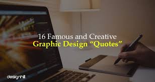 189+ catchy graphic design slogans and taglines. 16 Famous And Creative Graphic Design Quotes