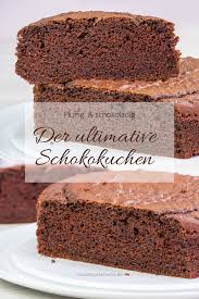 Fluffig Weich Und Besonders Schokoladig In 2020 Kuchen Rezepte Schokokuchen Lecker