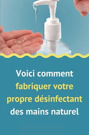Voici Comment Fabriquer Votre Propre Desinfectant Des Mains Naturel En 2020 Desinfectant Pour Les Mains Desinfectant Desinfectant Maison