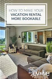 5 Interior Design Tips To Help You Get More Bookings Vacation Rentals Decor Airbnb House Living Room Design Small Spaces