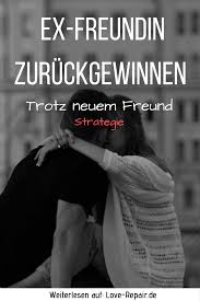 Ex Freundin Zuruckgewinnen Trotz Neuem Freund 5 Effektive Taktiken Ex Freund Zuruckgewinnen Weisheiten Neue Freunde