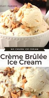 No Churn Creme Brulee Ice Cream Recipe In 2020 Ice Cream Easy Dinner Recipes Desserts